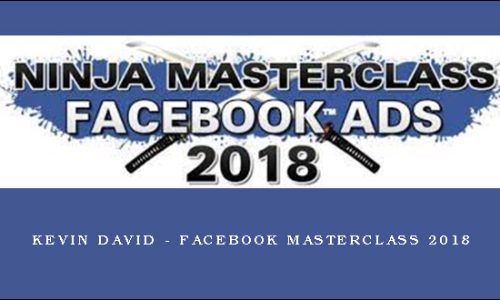 Kevin David – Facebook Masterclass 2018