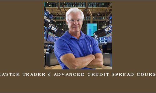 Master Trader – Advanced Credit Spread Course