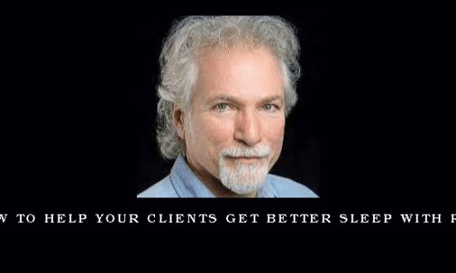 NICABM – How to Help Your Clients Get Better Sleep with Rubin Naiman