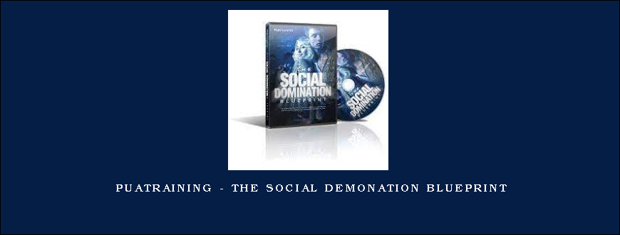 PUATraining – The Social Demonation Blueprint