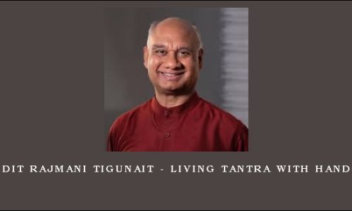 Pandit Rajmani Tigunait – Living Tantra with Handout