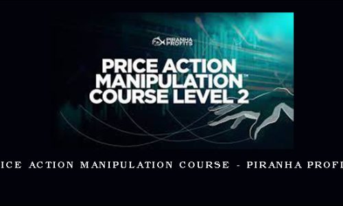 Price Action Manipulation Course – Piranha Profits