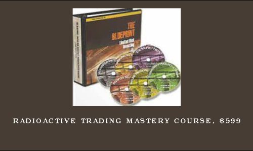 Radioactive Trading Mastery Course, $599