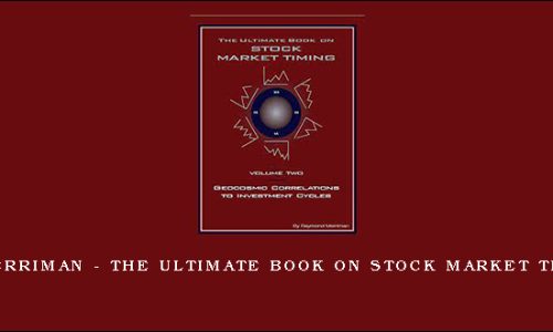 Raymond Merriman – The Ultimate Book on Stock Market Timing (VOL I)