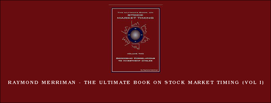 Raymond Merriman – The Ultimate Book on Stock Market Timing (VOL I)