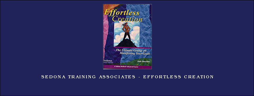 Sedona Training Associates – Effortless Creation