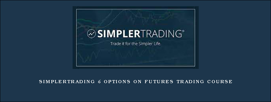 Simplertrading – Options on Futures Trading Course