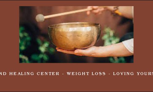 Sound Healing Center – Weight Loss – Loving Yourself