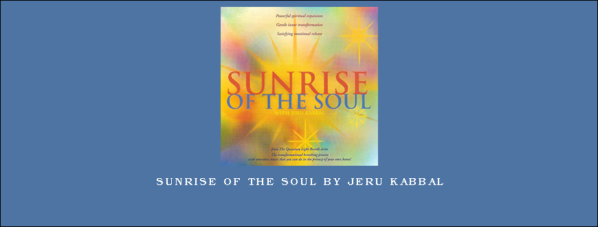 Sunrise of the Soul by Jeru Kabbal