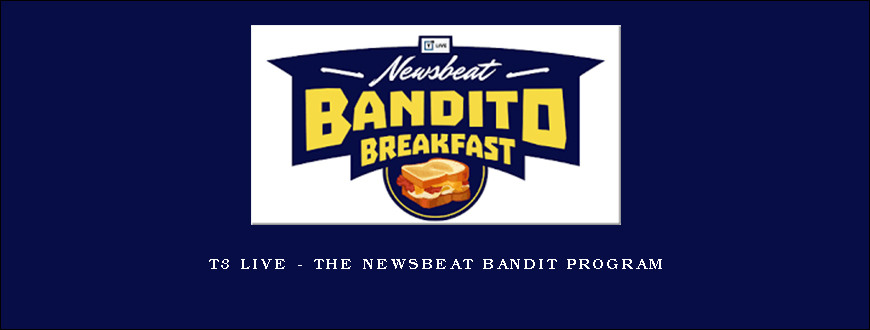 T3 Live – The Newsbeat Bandit Program