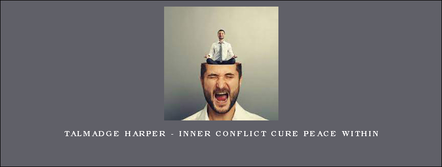 Talmadge Harper – Inner Conflict Cure Peace Within