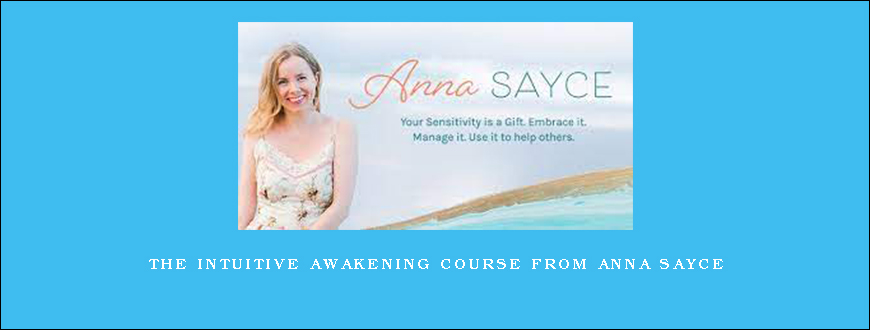 The Intuitive Awakening Course from Anna Sayce