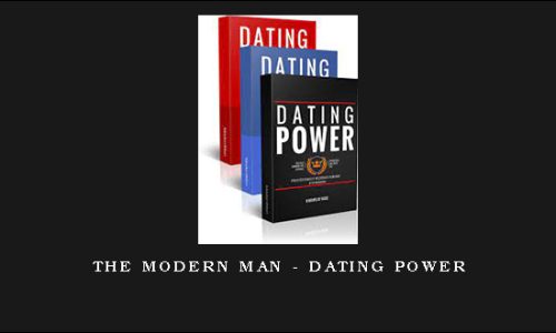 The Modern Man – Dating Power