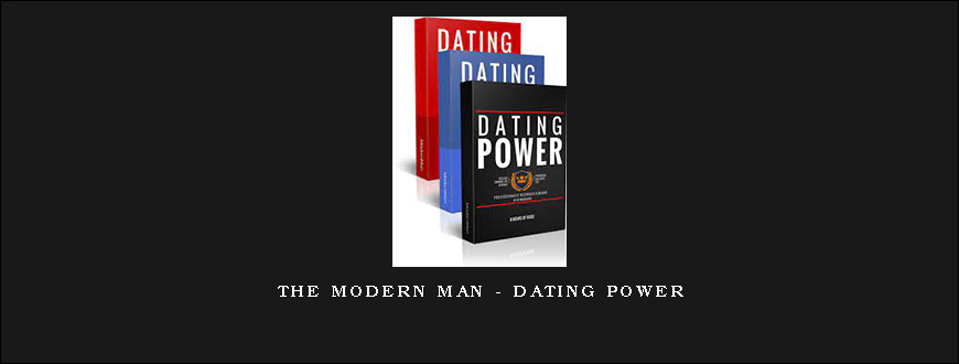 The Modern Man – Dating Power