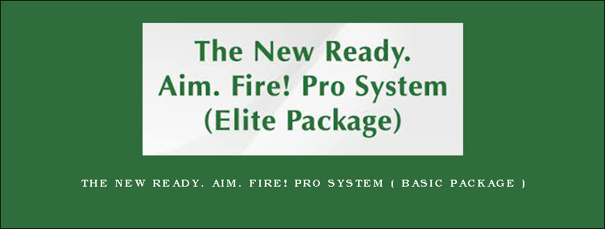 The New Ready. Aim. Fire! Pro System ( Basic Package )