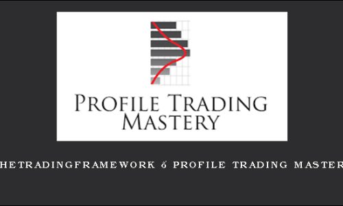 Thetradingframework – Profile Trading Mastery