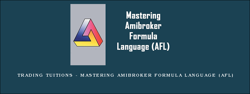 Trading Tuitions – Mastering Amibroker Formula Language (AFL)