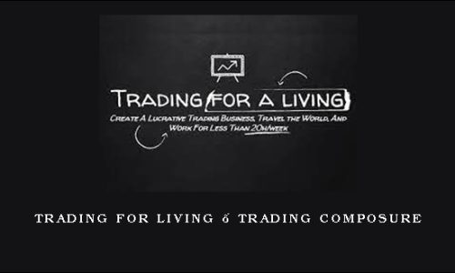 Trading for Living – Trading Composure