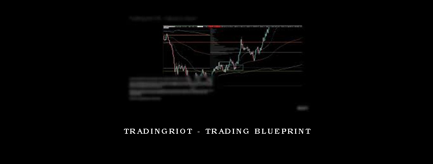 Tradingriot – Trading Blueprint