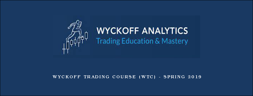 WYCKOFF TRADING COURSE (WTC) – SPRING 2019