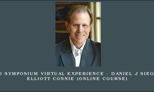 2020 Symposium Virtual Experience – DANIEL J SIEGEL, ELLIOTT CONNIE (Online Course)