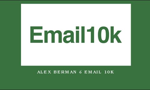 Alex Berman – Email 10k