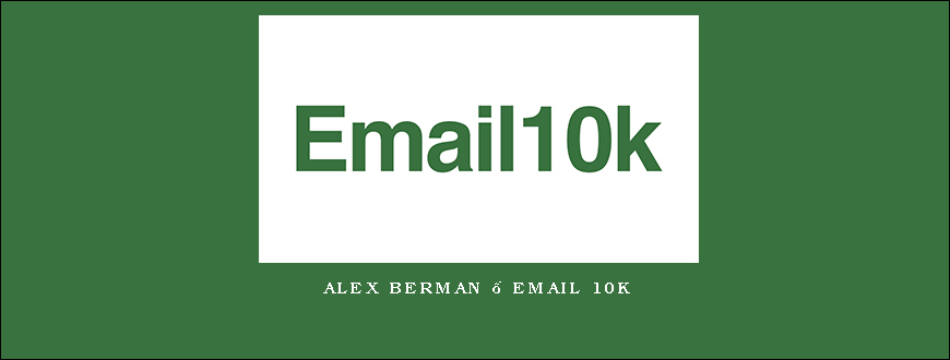 Alex Berman – Email 10k