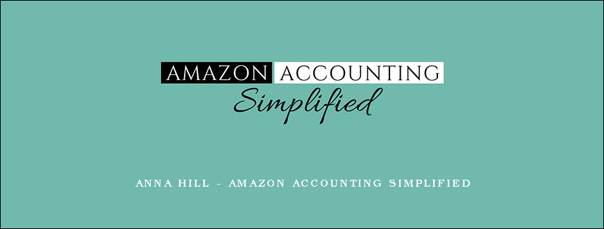 Anna Hill – Amazon Accounting Simplified