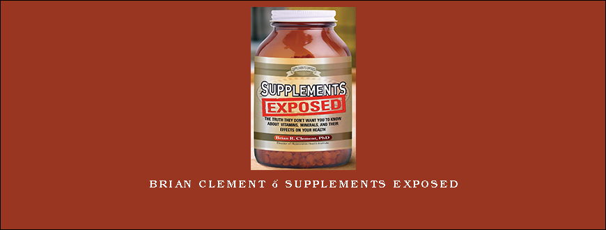 Brian Clement – Supplements Exposed