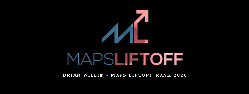 Brian Willie – Maps Liftoff Rank 2020