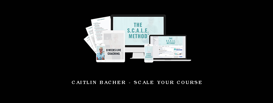 Caitlin Bacher – Scale Your Course