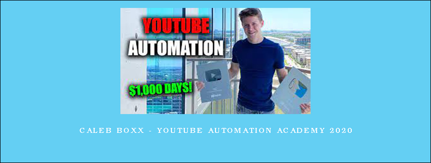 Caleb Boxx – YouTube Automation Academy 2020