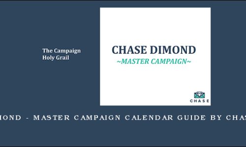 Chase Dimond – Master Campaign Calendar Guide by Chase Dimond