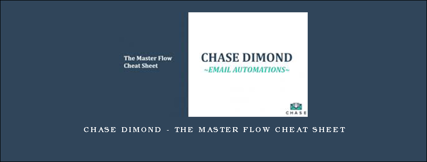 Chase Dimond – The Master Flow Cheat Sheet