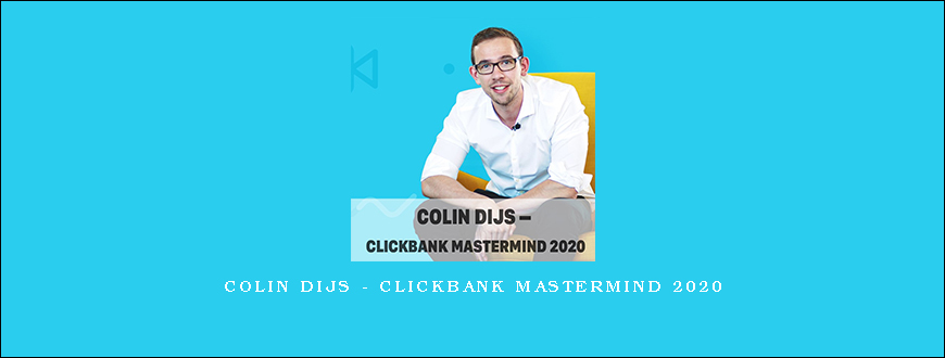 Colin Dijs – ClickBank Mastermind 2020