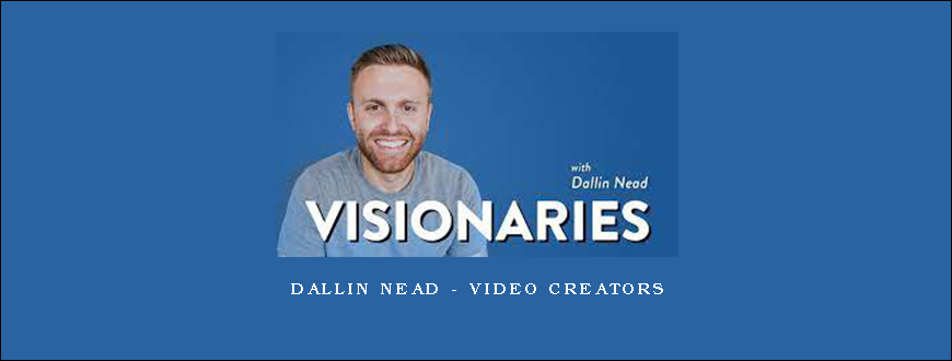 Dallin Nead – Video Creators