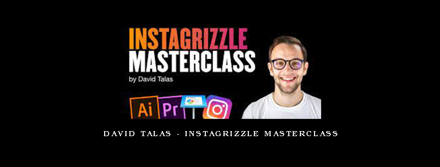 David Talas – Instagrizzle Masterclass