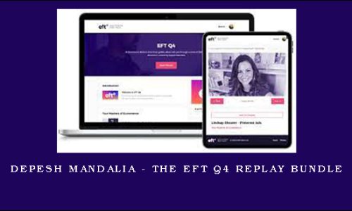 Depesh Mandalia – The EFT Q4 Replay Bundle