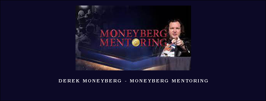 Derek Moneyberg – Moneyberg Mentoring