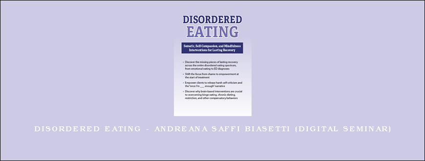 Disordered Eating – ANDREANA SAFFI BIASETTI (Digital Seminar)