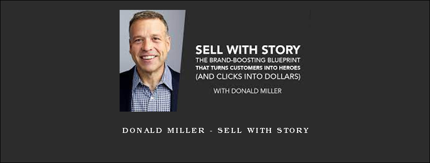 Donald Miller – Sell With Story