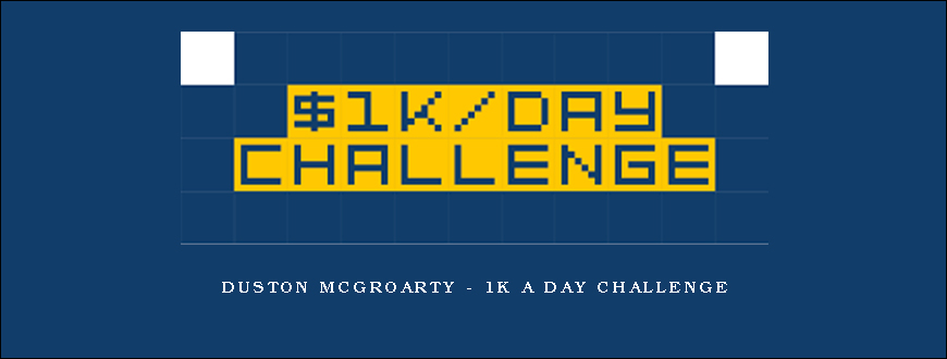 Duston McGroarty – 1K A Day Challenge