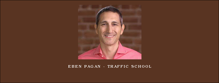 Eben Pagan – Traffic School