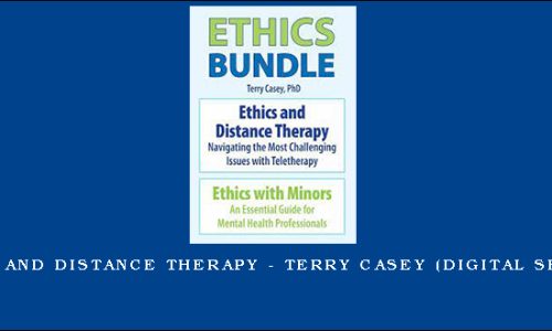 Ethics and Distance Therapy – TERRY CASEY (Digital Seminar)