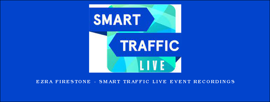 Ezra Firestone – Smart Traffic Live Event Recordings