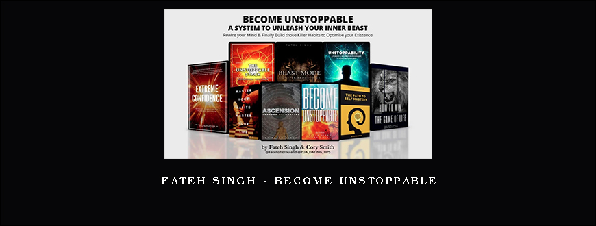 Fateh Singh – Become Unstoppable