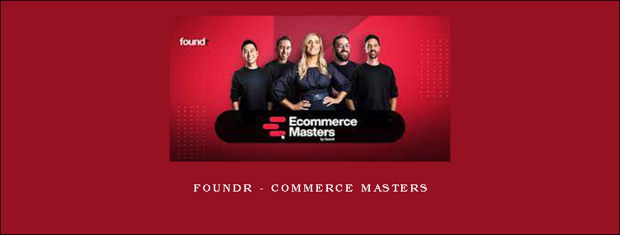 Foundr – Commerce Masters