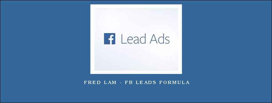 Fred Lam – FB Leads Formula