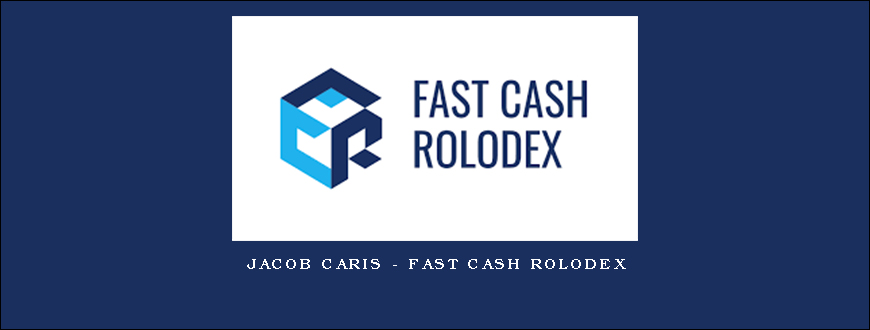 Jacob Caris – Fast Cash Rolodex