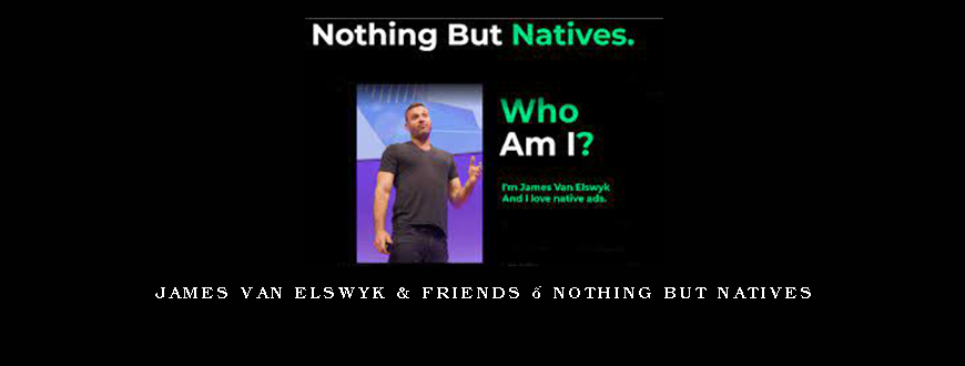 James Van Elswyk & Friends – Nothing But Natives